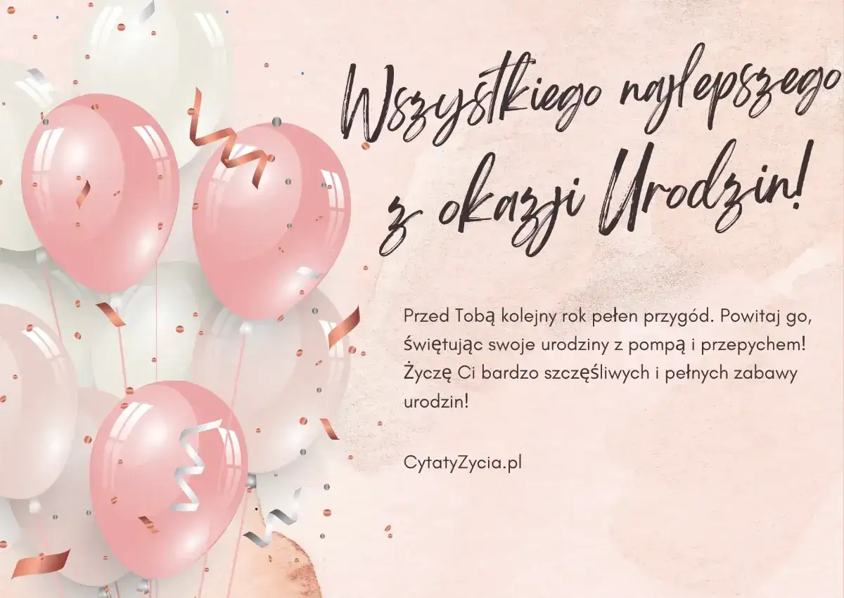 Różowe i białe balony unoszą się w powietrzu, tworząc radosną atmosferę. To idealne tło dla życzeń urodzinowych dla siostry, pełnych nadziei na kolejny rok pełen przygód.