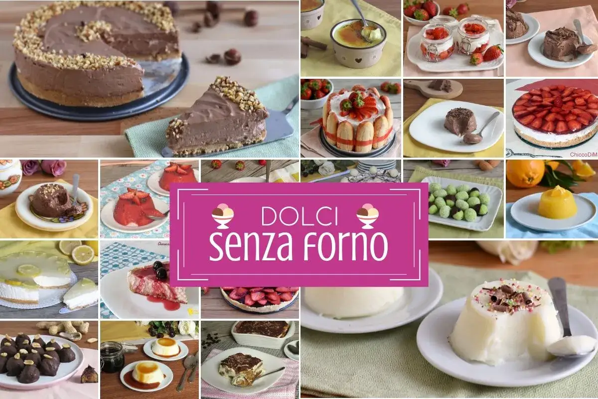 Collage di dolci semplicissimi senza cottura: torte, mousse, panna cotta, tiramisù e altro ancora, perfetti per ogni occasione.