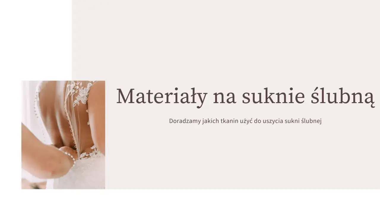 Zdjęcie Jaki materiał na suknię ślubną: wybierz idealny materiał dla siebie