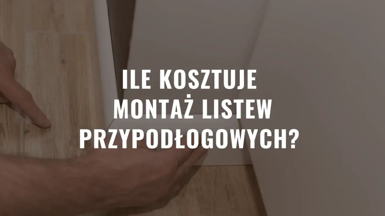 Zdjęcie Montaż listew przypodłogowych: ile kosztuje? Uniknij ukrytych opłat!