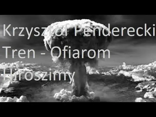 Zdjęcie Tren ofiarom Hiroszimy partytura: unikalne cechy i interpretacja
