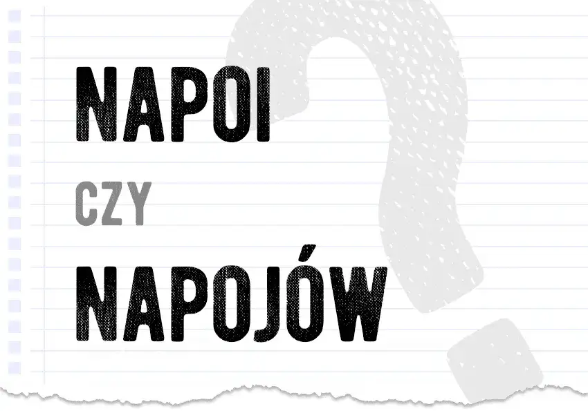 Zdjęcie Odmiana napojów w języku polskim – uniknij najczęstszych błędów