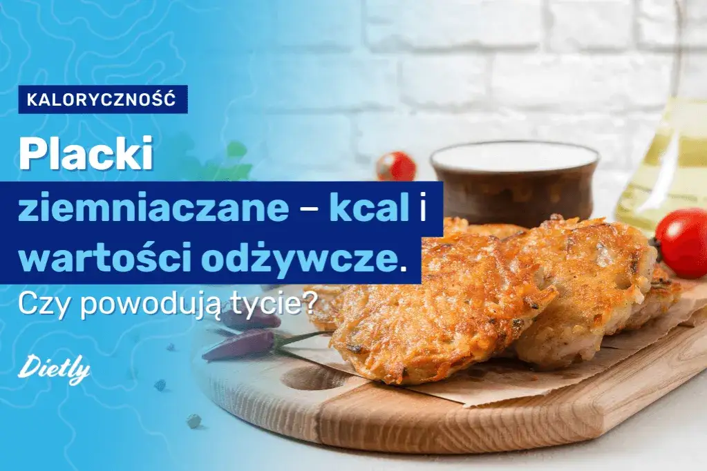 Zdjęcie Ile kalorii mają placki ziemniaczane? Zaskakujące różnice w kaloryczności