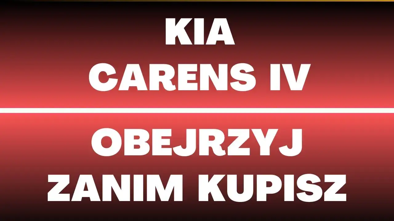 Zdjęcie Kia Carens 4 jaki silnik wybrać, aby uniknąć wysokich kosztów eksploatacji