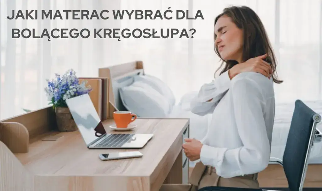 Zdjęcie Jaki materac na chory kręgosłup? Wybierz komfort i ulgę w bólu