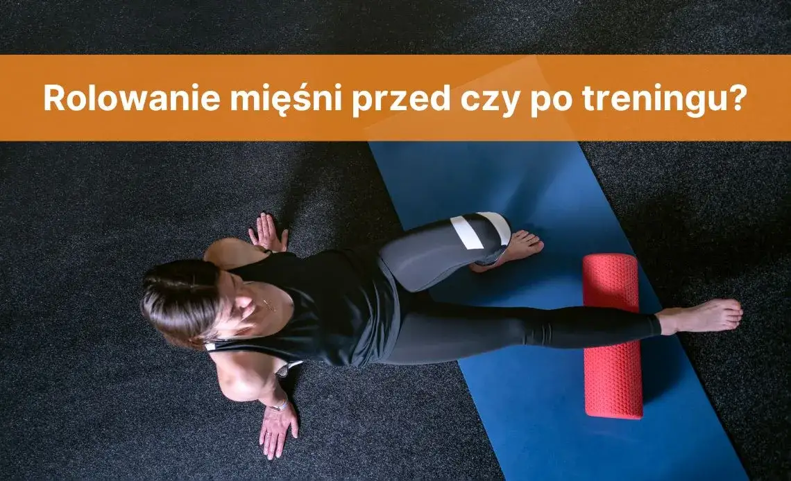 Zdjęcie Rolowanie przed czy po treningu: Klucz do lepszej regeneracji mięśni