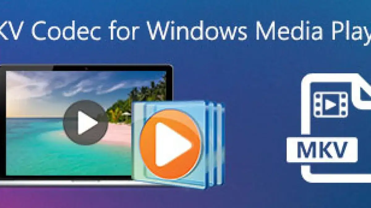 Zdjęcie Jak otworzyć MKV w Windows Media Player bez zbędnych problemów