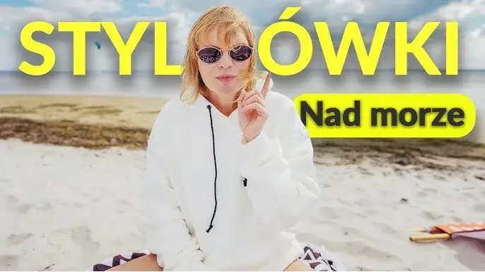 Zdjęcie Jak się ubrać na 20 stopni nad morzem, by czuć się komfortowo?