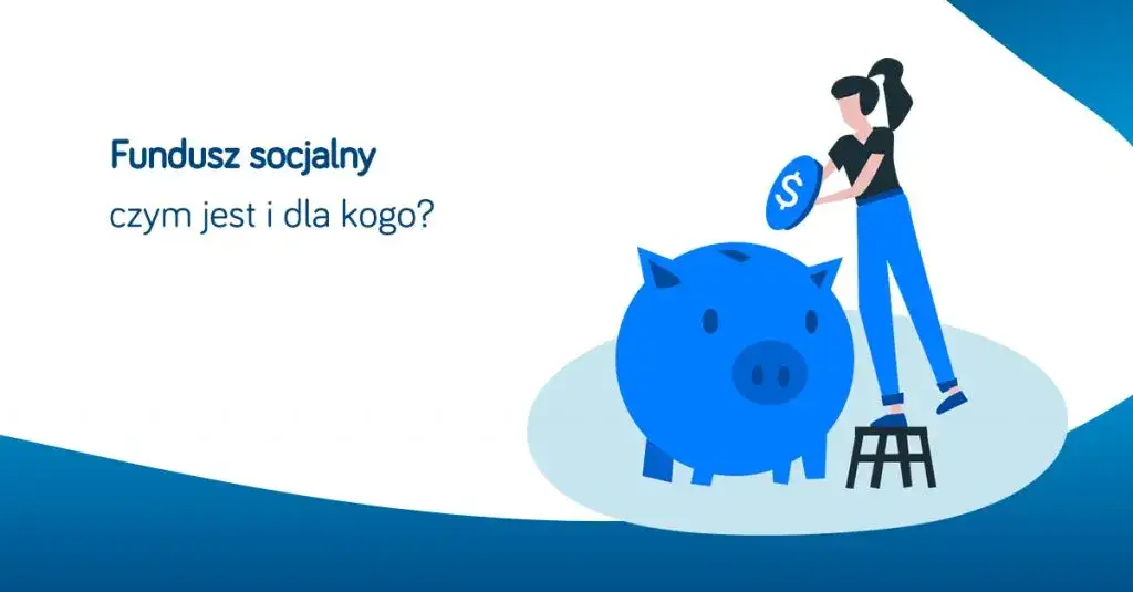 Zdjęcie Fundusz socjalny na co może być przeznaczony? Kluczowe informacje dla pracowników