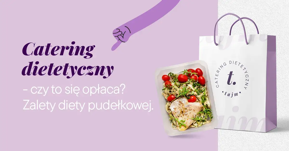 Zdjęcie Catering dietetyczny czy warto? Sprawdź, co zyskujesz i tracisz