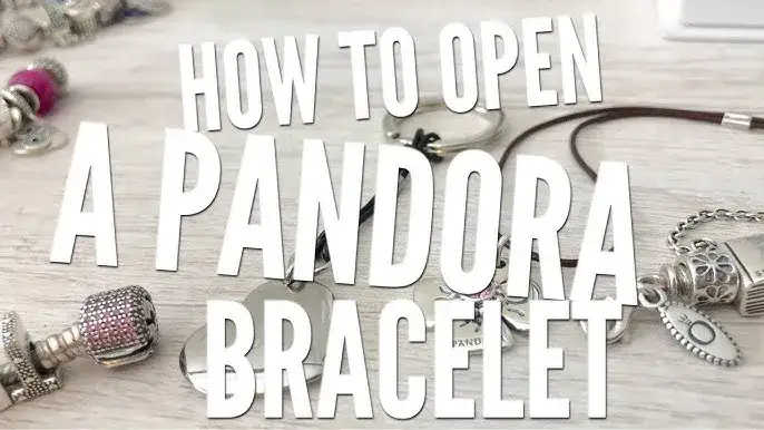 Zdjęcie Jak otworzyć bransoletkę Pandora bez uszkodzenia – krok po kroku