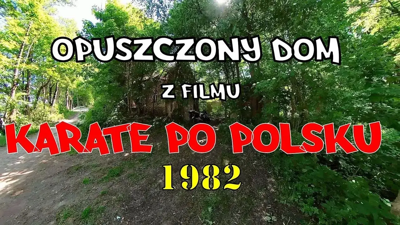 Zdjęcie Gdzie kręcono film Karate po polsku? Zobacz niesamowite miejsca zdjęciowe!