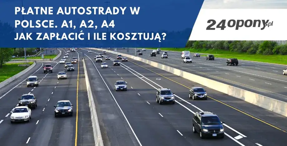 Zdjęcie Które autostrady w Polsce są płatne? Sprawdź, aby uniknąć kosztów