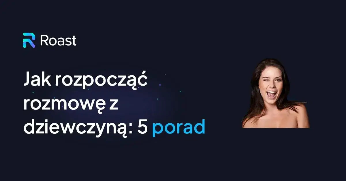 Zdjęcie Jak zacząć rozmowę z kobietą i uniknąć niezręczności w dialogu
