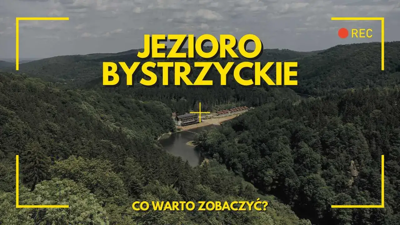 Zdjęcie Najciekawsze atrakcje jeziora bystrzyckiego, które musisz zobaczyć