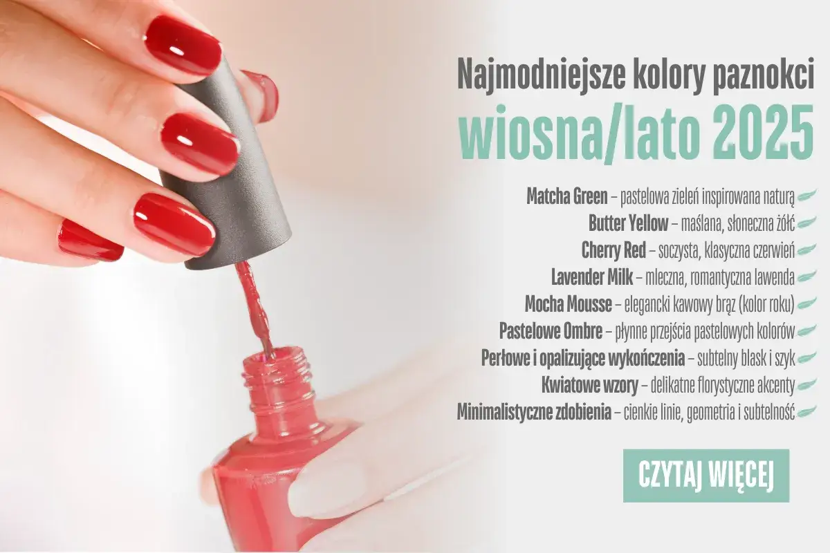 Zdjęcie Jakie są modne kolory paznokci, które zachwycą w każdym sezonie