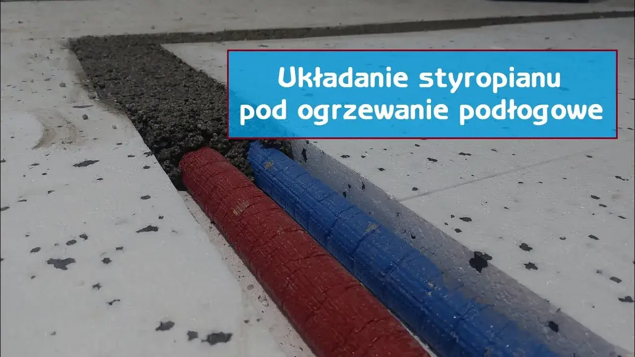 Zdjęcie Jak ułożyć styropian pod podłogówkę bez błędów i oszczędności