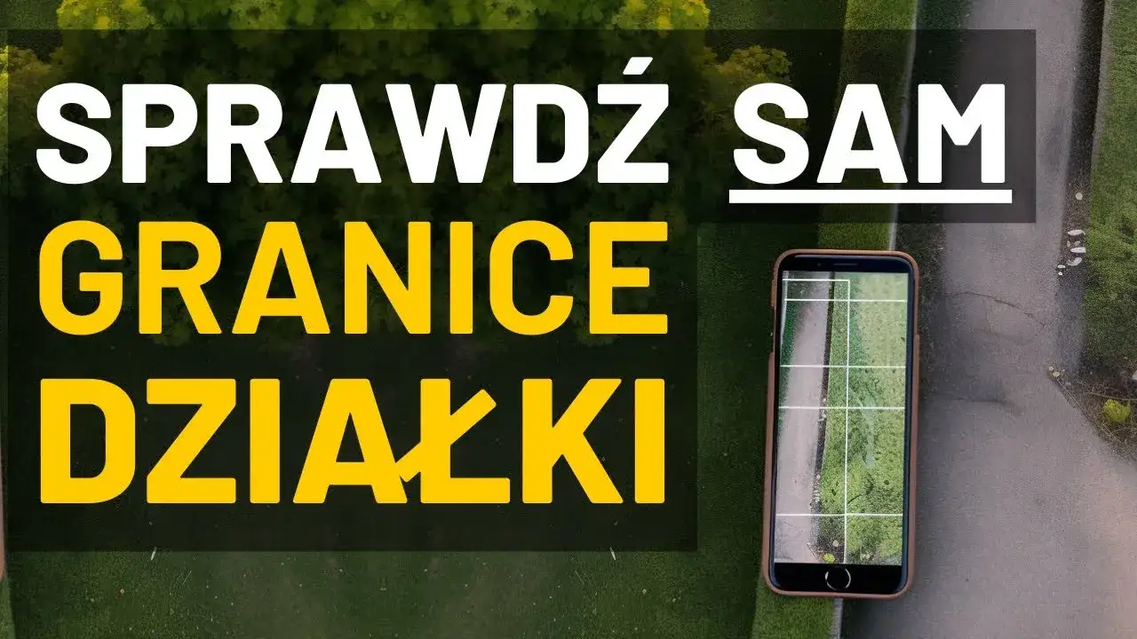 Zdjęcie Jak sprawdzić granice działki telefonem - proste metody i aplikacje