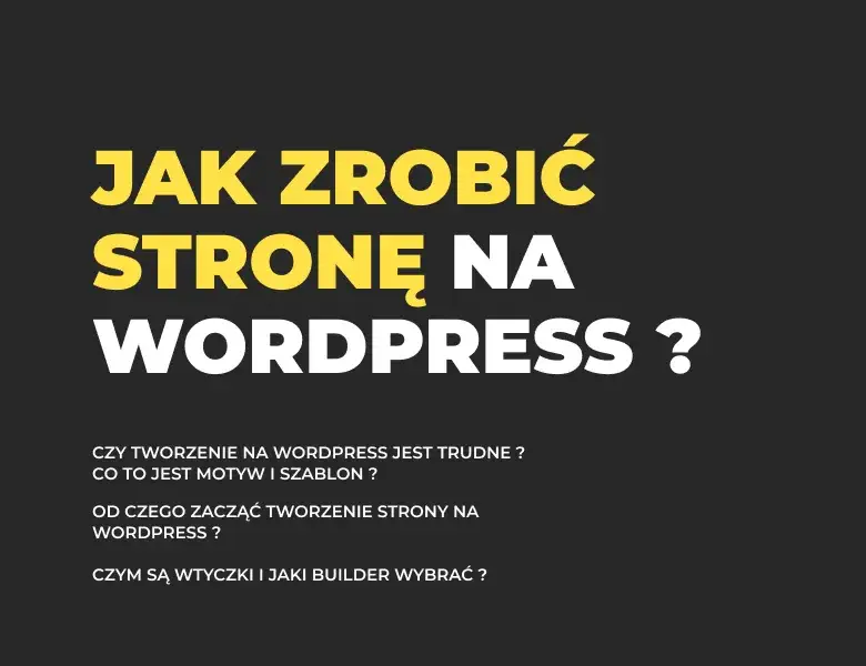 Zdjęcie Jak zrobić stronę w WordPress - krok po kroku bez zbędnych trudności