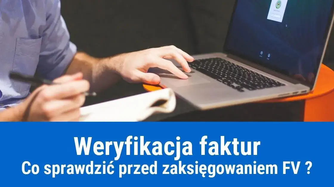 Zdjęcie Jak sprawdzić czy faktura została zaksięgowana i uniknąć błędów