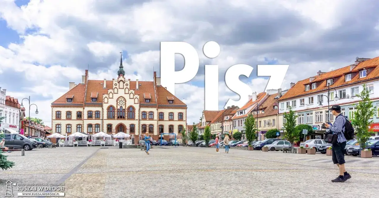 Zdjęcie Najlepsze atrakcje w Piszu, które musisz zobaczyć i doświadczyć