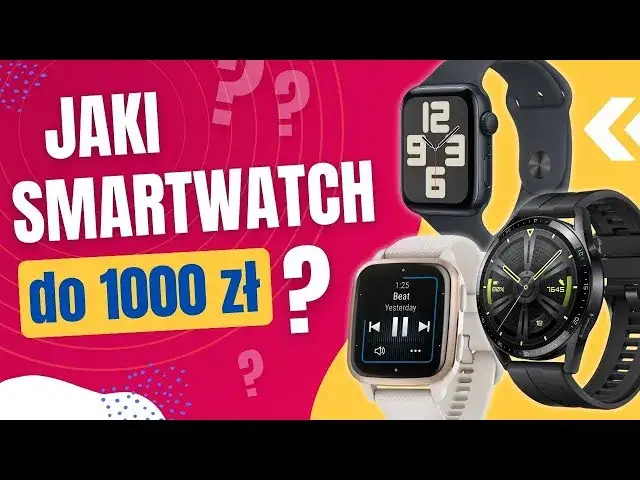 Zdjęcie Ranking smartwatch do 1000 zł: najlepsze modele, które warto mieć
