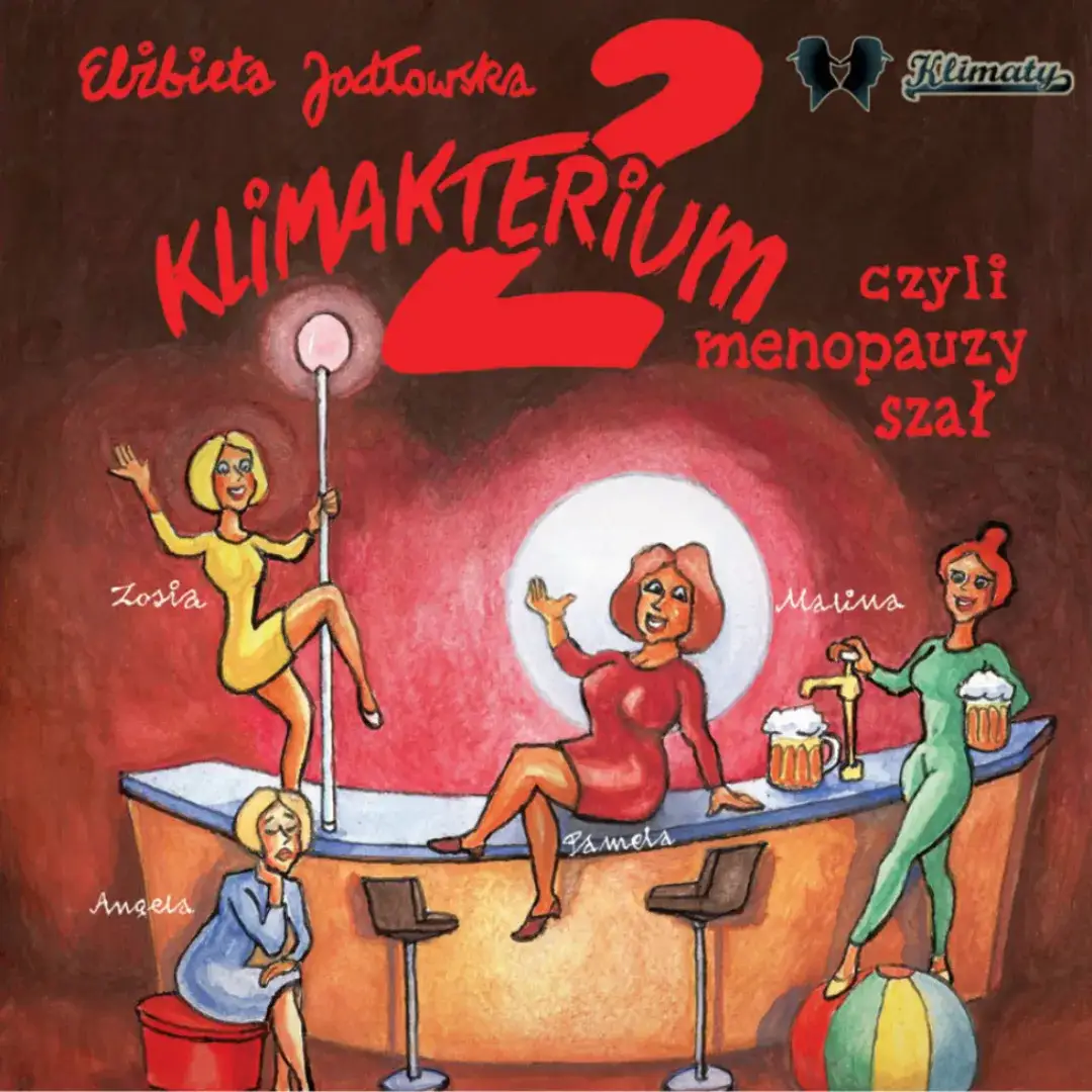 Zdjęcie Klimakterium 2 spektakl - zabawna opowieść o menopauzie i życiu