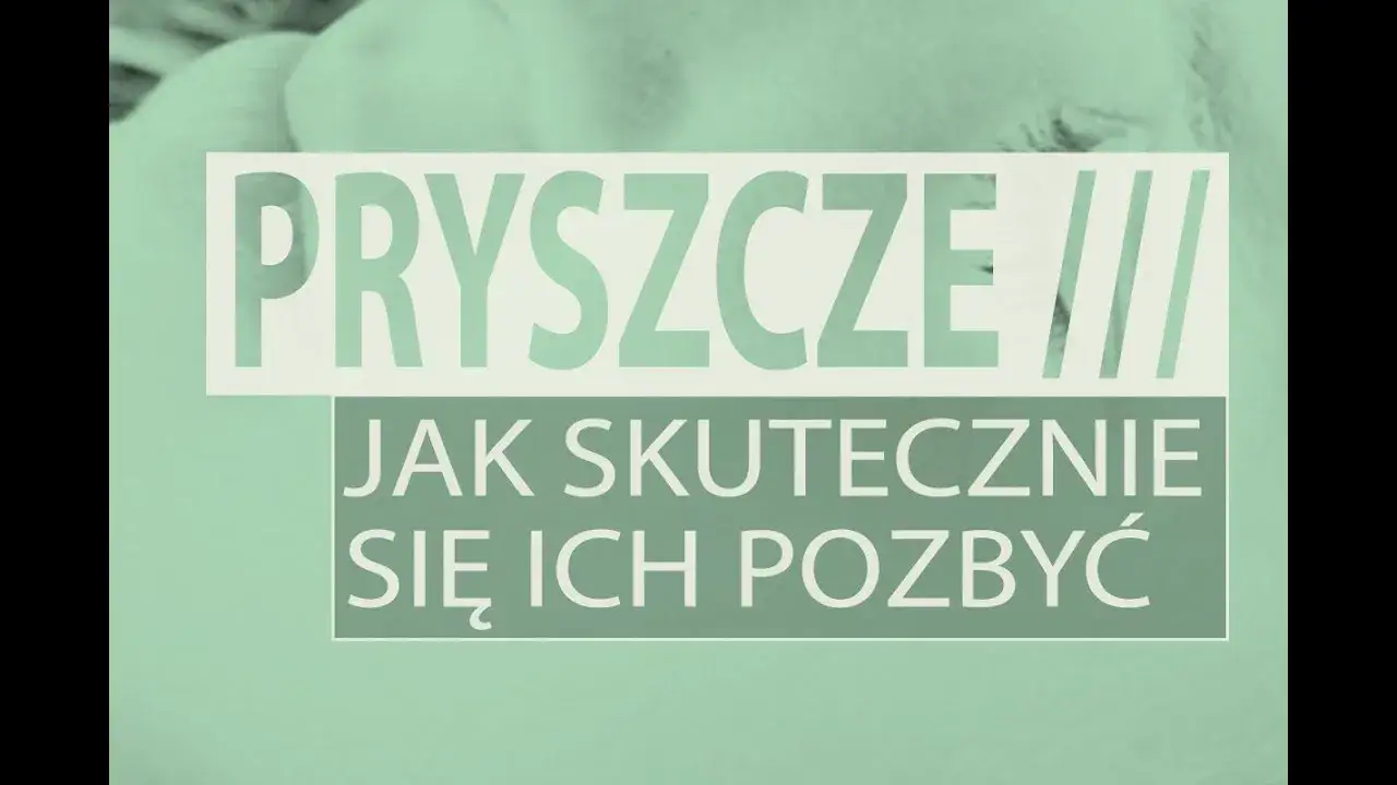 Zdjęcie Skuteczne sposoby na pryszcze na twarzy - uniknij frustracji i blizn