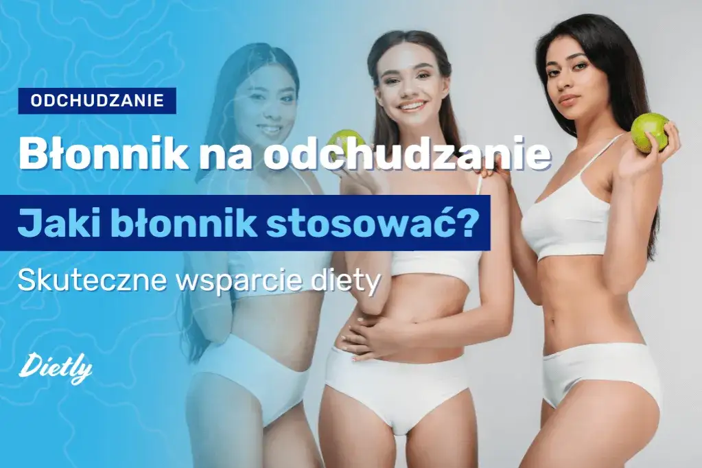 Zdjęcie Czy błonnik odchudza? Odkryj jego moc w walce z nadwagą