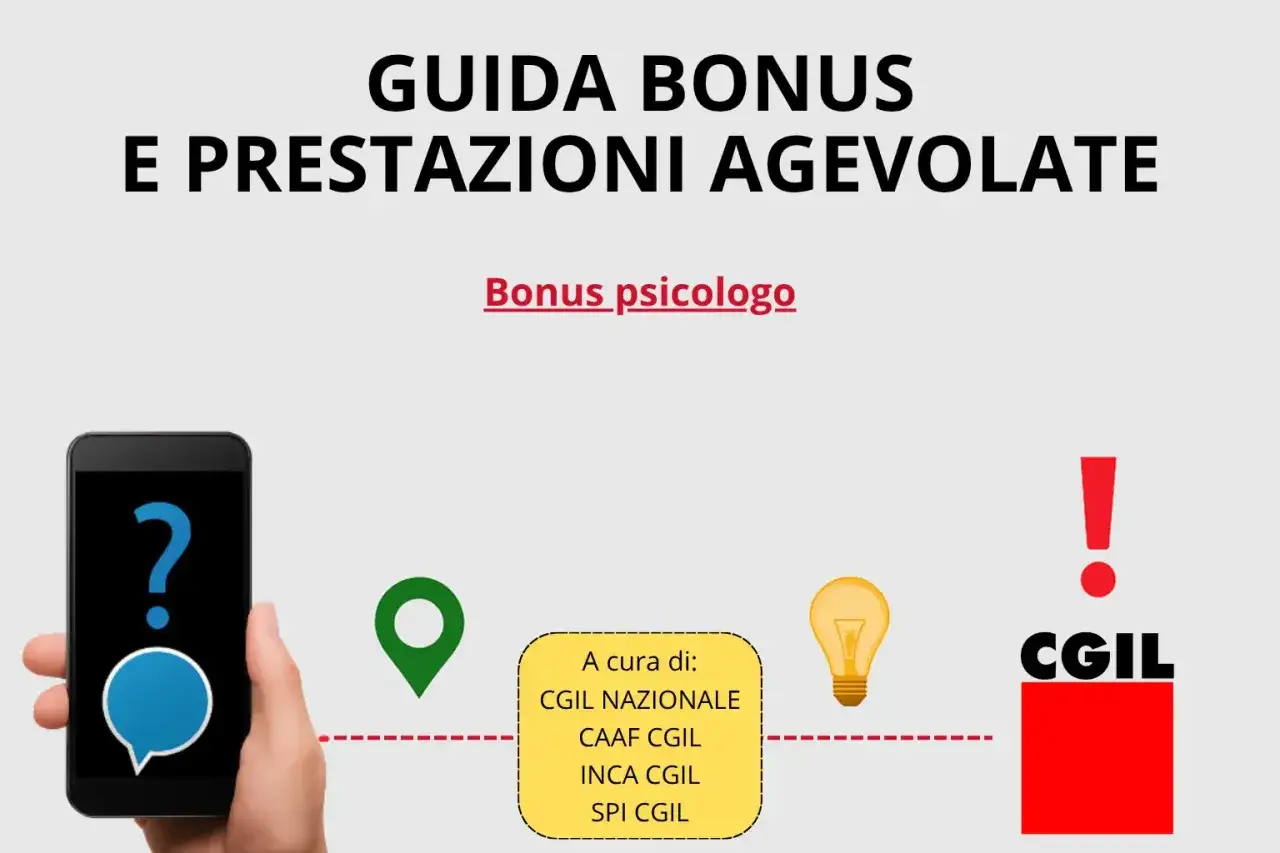 Guida ai bonus e prestazioni agevolate, incluso il bonus psicologo. Immagine con smartphone, punto di localizzazione, lampadina e logo CGIL.