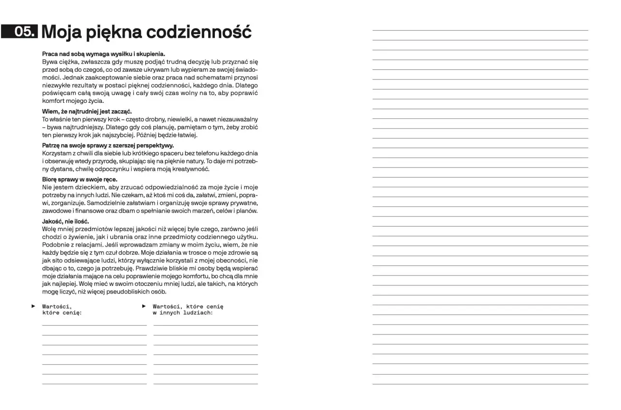 Tekst o pięknej codzienności, o tym, jak ważne jest zacząć, brać sprawy w swoje ręce i cenić jakość. Czasem prokrastynuję, ale staram się to przezwyciężać.