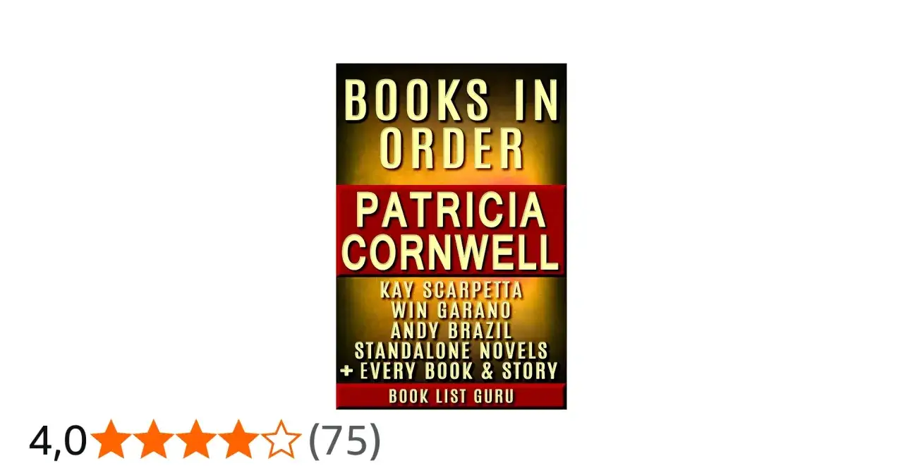 Guida per leggere i libri di Patricia Cornwell in ordine, inclusa la serie di Kay Scarpetta.