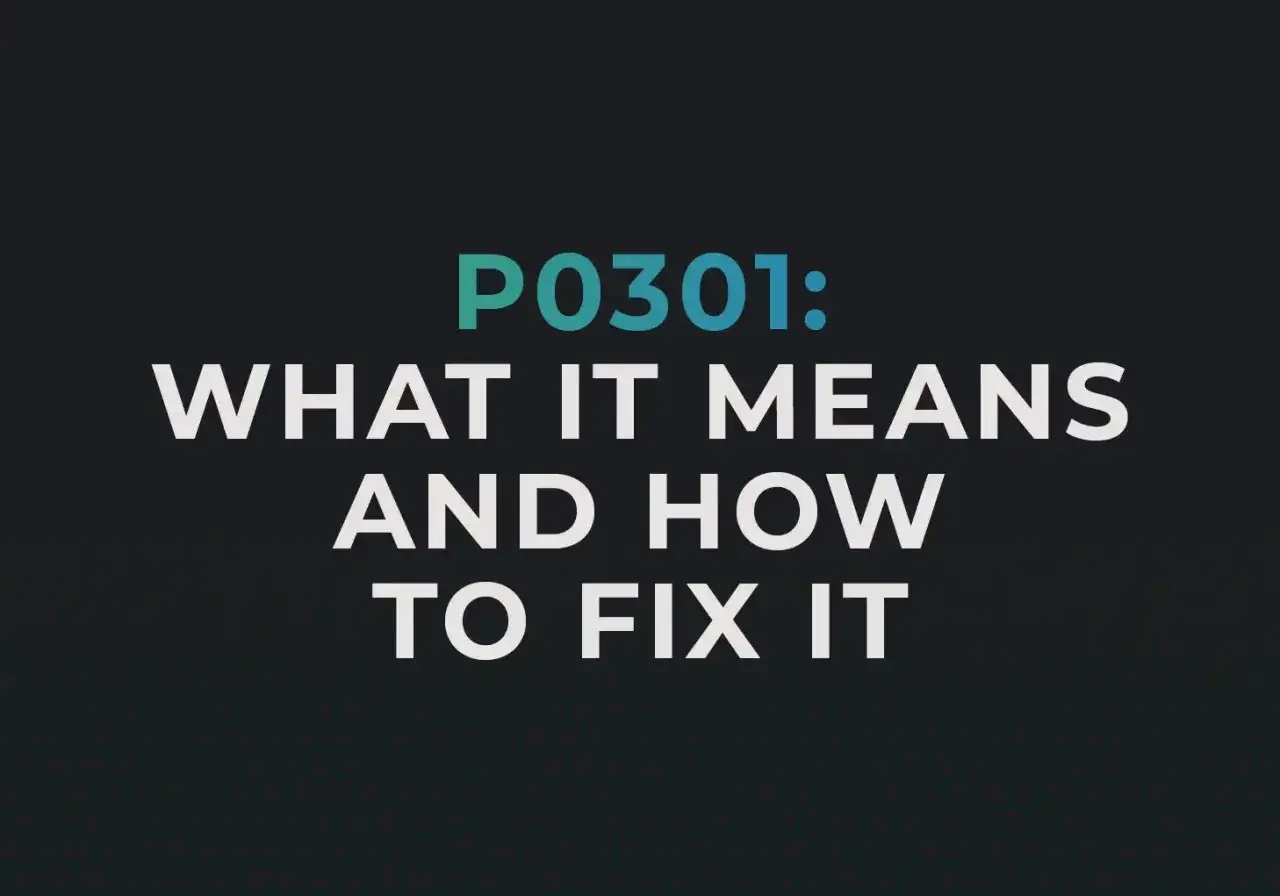 P0301: Was bedeutet dieser Fehlercode und wie kann er behoben werden? Informationen zur Diagnose und Reparatur.