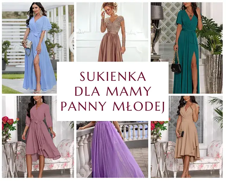 Sukienki dla mamy panny młodej inspiracje