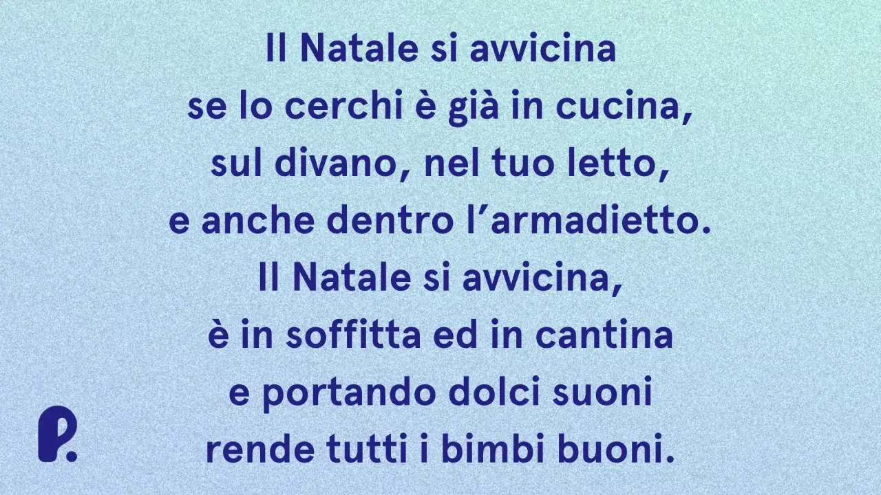 Poesie di Natale con rime baciate: il Natale si avvicina, &egrave; in cucina, sul divano, nel letto, in soffitta, in cantina, portando dolci suoni.