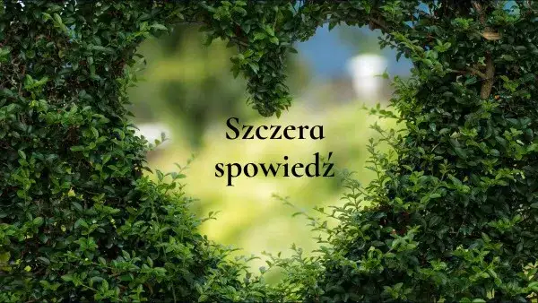 Zdjęcie Co to jest szczera spowiedź i jak wpływa na życie duchowe?