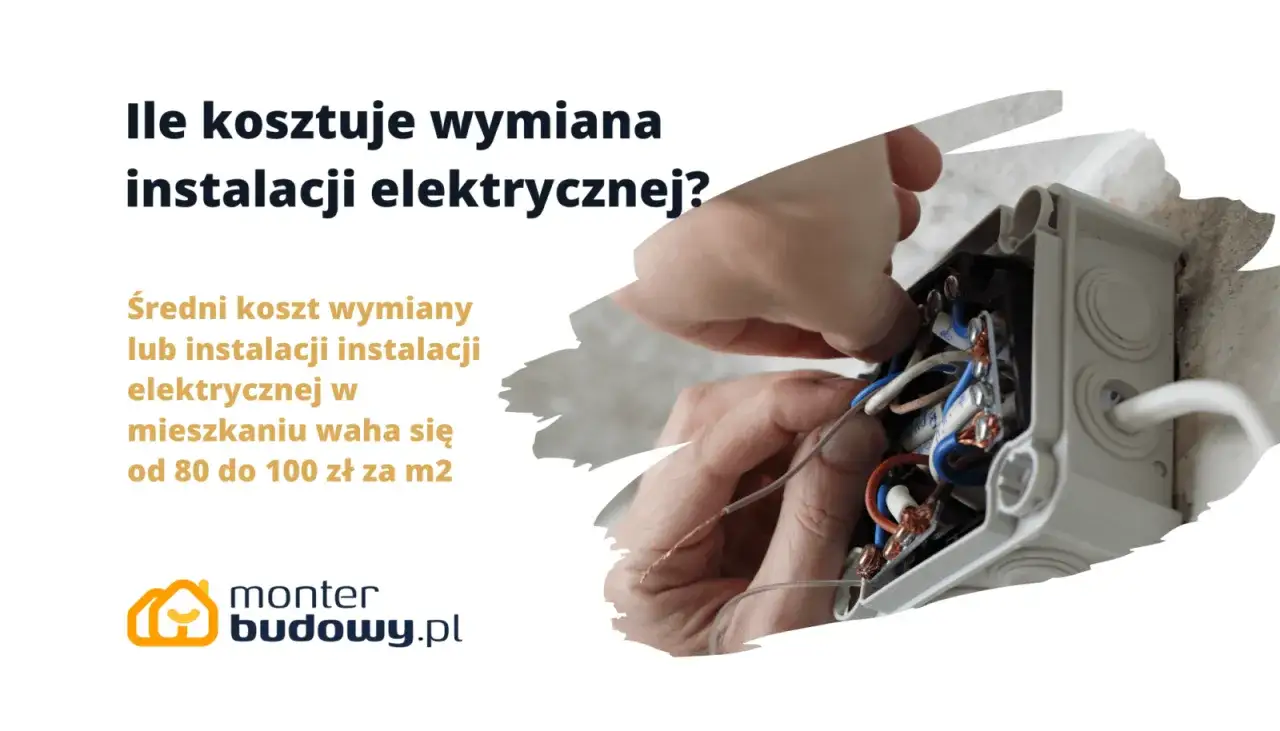 Ile kosztuje wymiana instalacji elektrycznej w mieszkaniu 50m2? Średni koszt to 80-100 zł/m2.