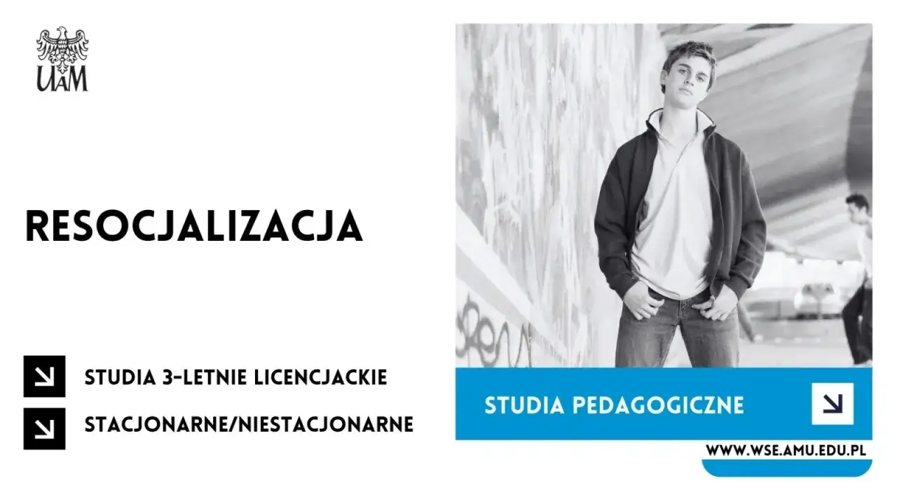 Studia resocjalizacja na UAM. Młody mężczyzna w tle, informacje o studiach licencjackich i pedagogicznych.