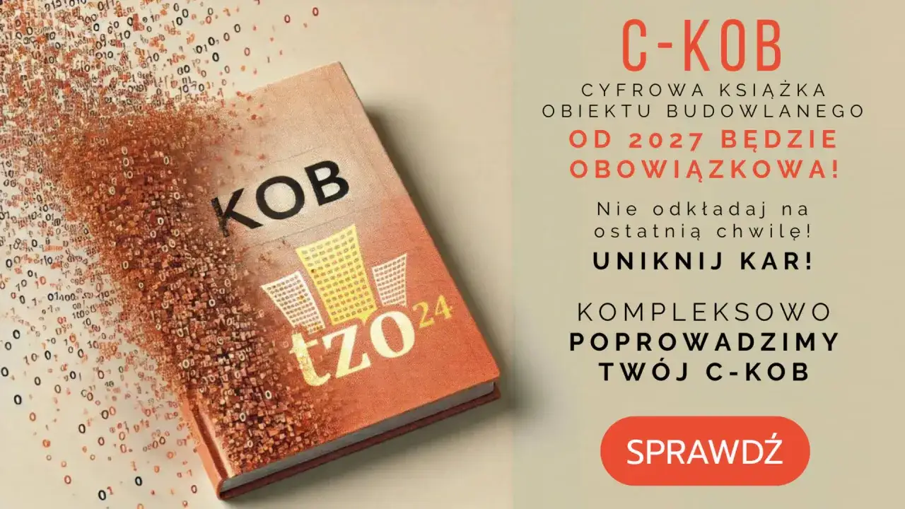 Cyfrowa książka obiektu budowlanego (C-KOB) od 2027 r. będzie obowiązkowa. Nie czekaj, uniknij kar! Kompleksowo poprowadzimy Twój C-KOB.