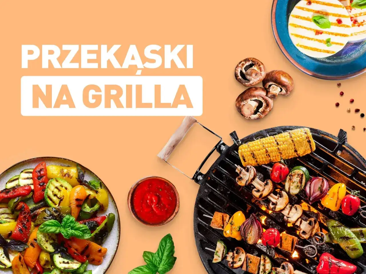 Pyszne przekąski na grilla: szaszłyki z warzywami i serem halloumi, pieczona kukurydza, pieczarki i sos.