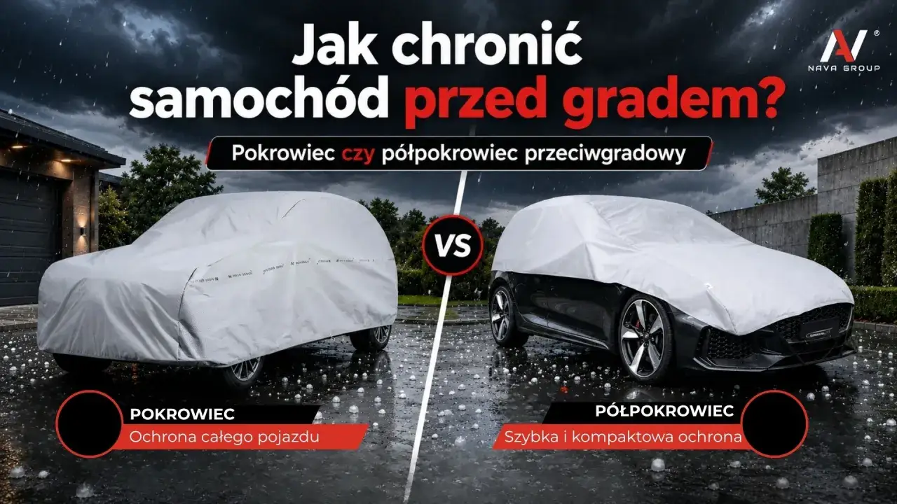 Jak zabezpieczyć auto przed gradem? Por&oacute;wnanie pokrowca i p&oacute;łpokrowca. Oba chronią pojazd, ale na r&oacute;żne sposoby.