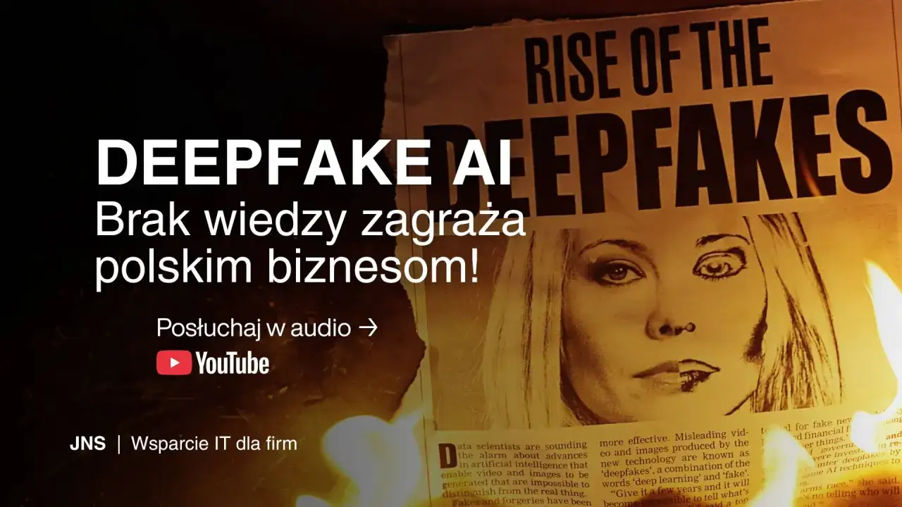Nagranie z ukrytej kamery, które może zniszczyć karierę popularnego komika, to tylko jeden z przykładów zagrożeń związanych z deepfake AI. Brak wiedzy o deepfake'ach zagraża polskim biznesom.