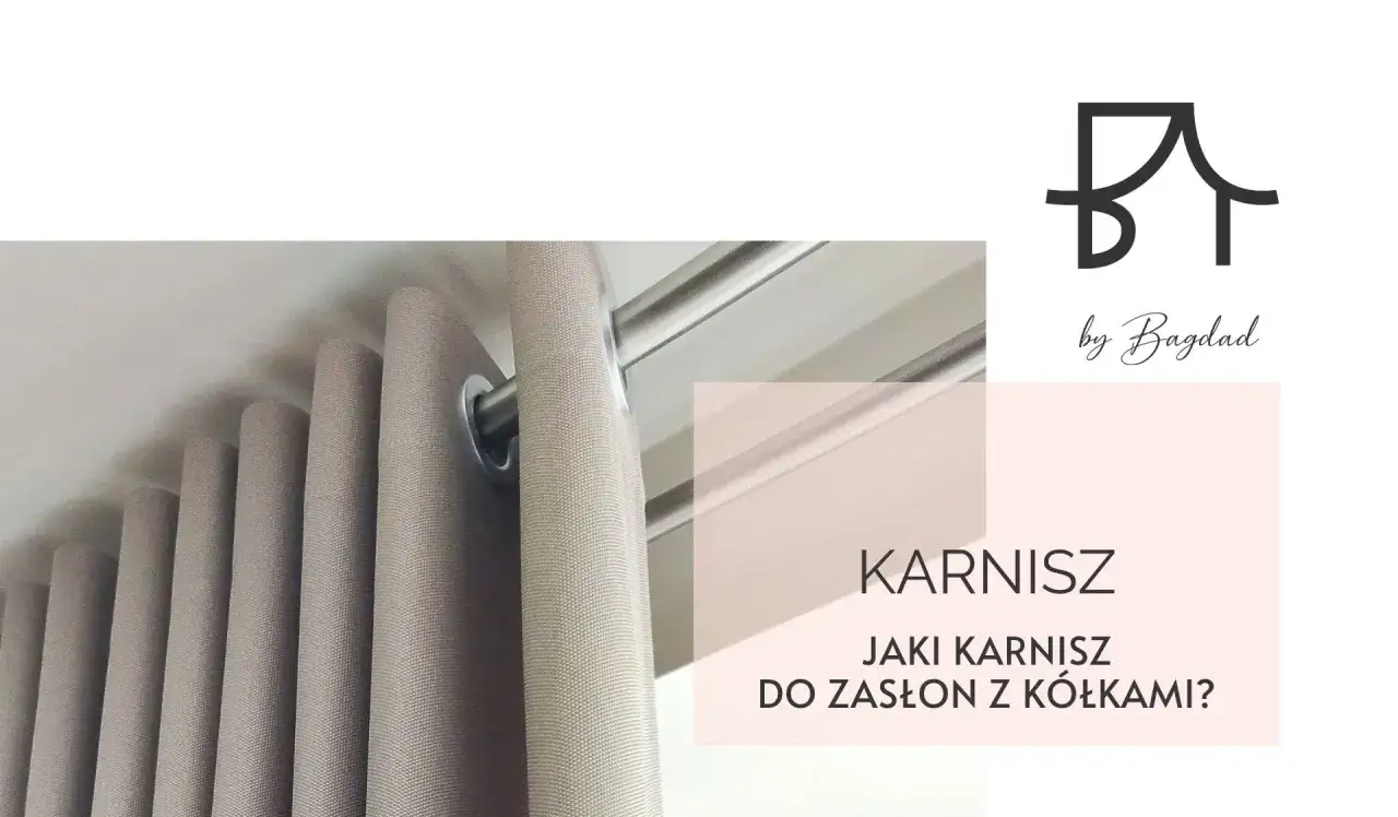 Zasłony z kółkami wiszą na karniszu. Jaki karnisz do zasłon z kółkami? Logo