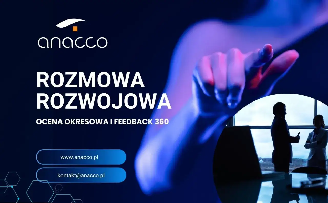 Rozmowa rozwojowa i ocena pracownika. Anacco wspiera rozw&oacute;j kariery.