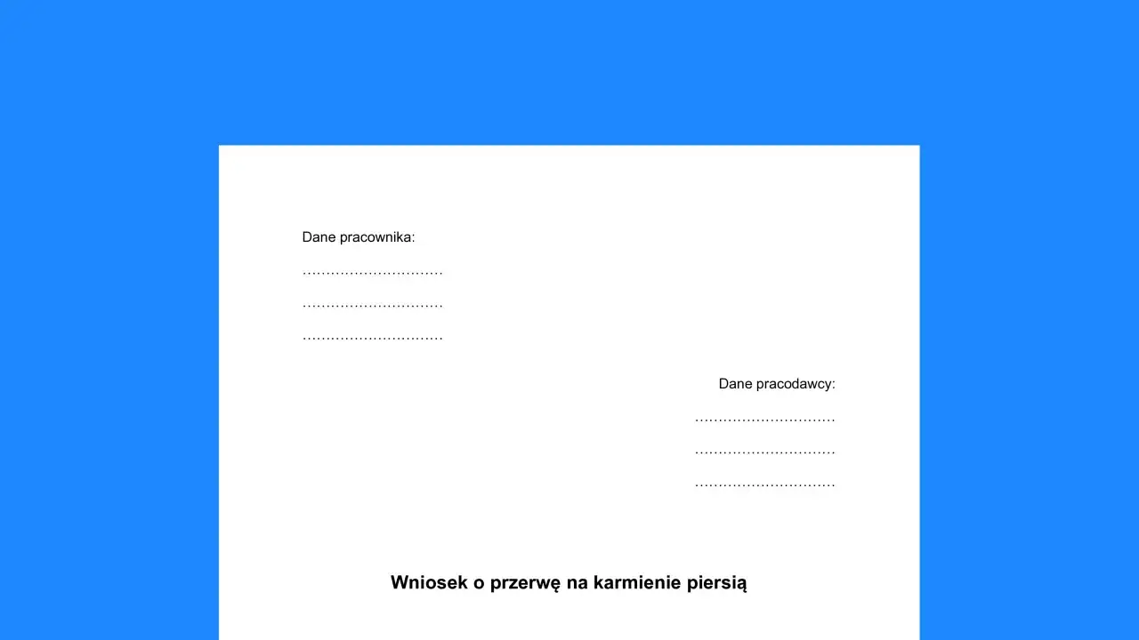 Wniosek o przerwę na karmienie piersią. Dokument zawiera pola na dane pracownika i pracodawcy.