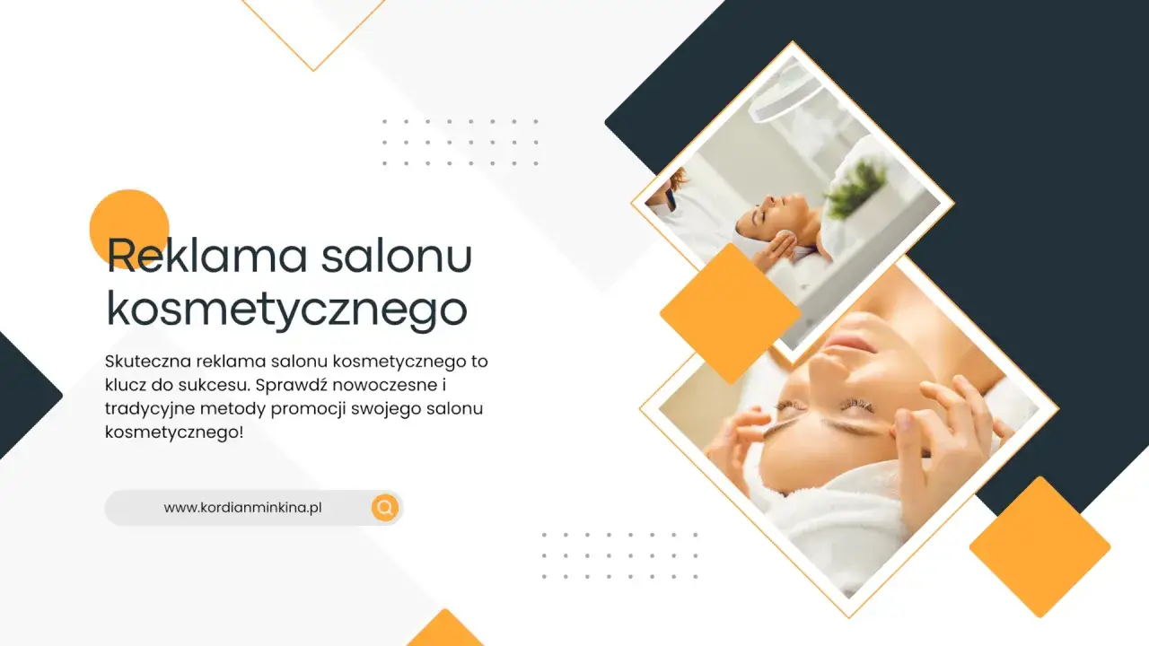 Plan marketingowy salonu kosmetycznego: skuteczne metody promocji dla Twojego biznesu. Sprawdź, jak dotrzeć do klient&oacute;w.
