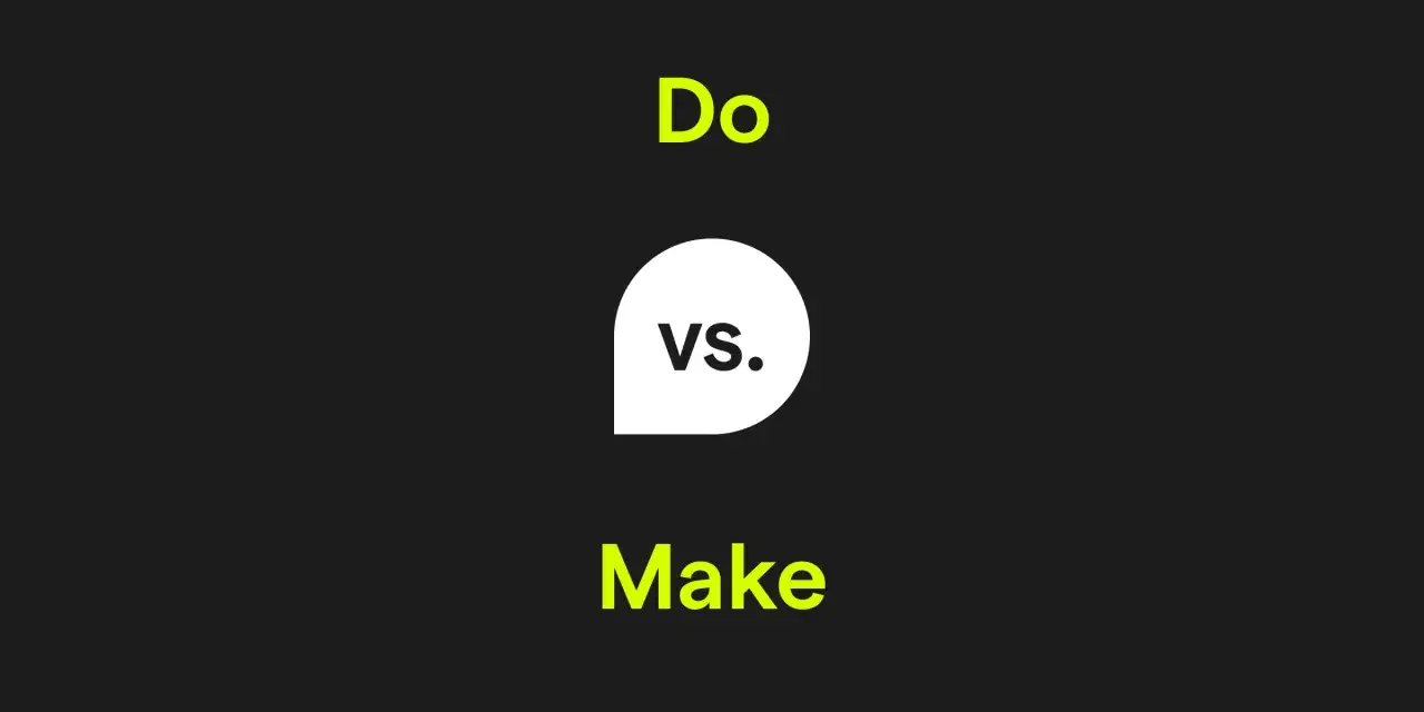 La differenza tra do e make: un confronto visivo con 