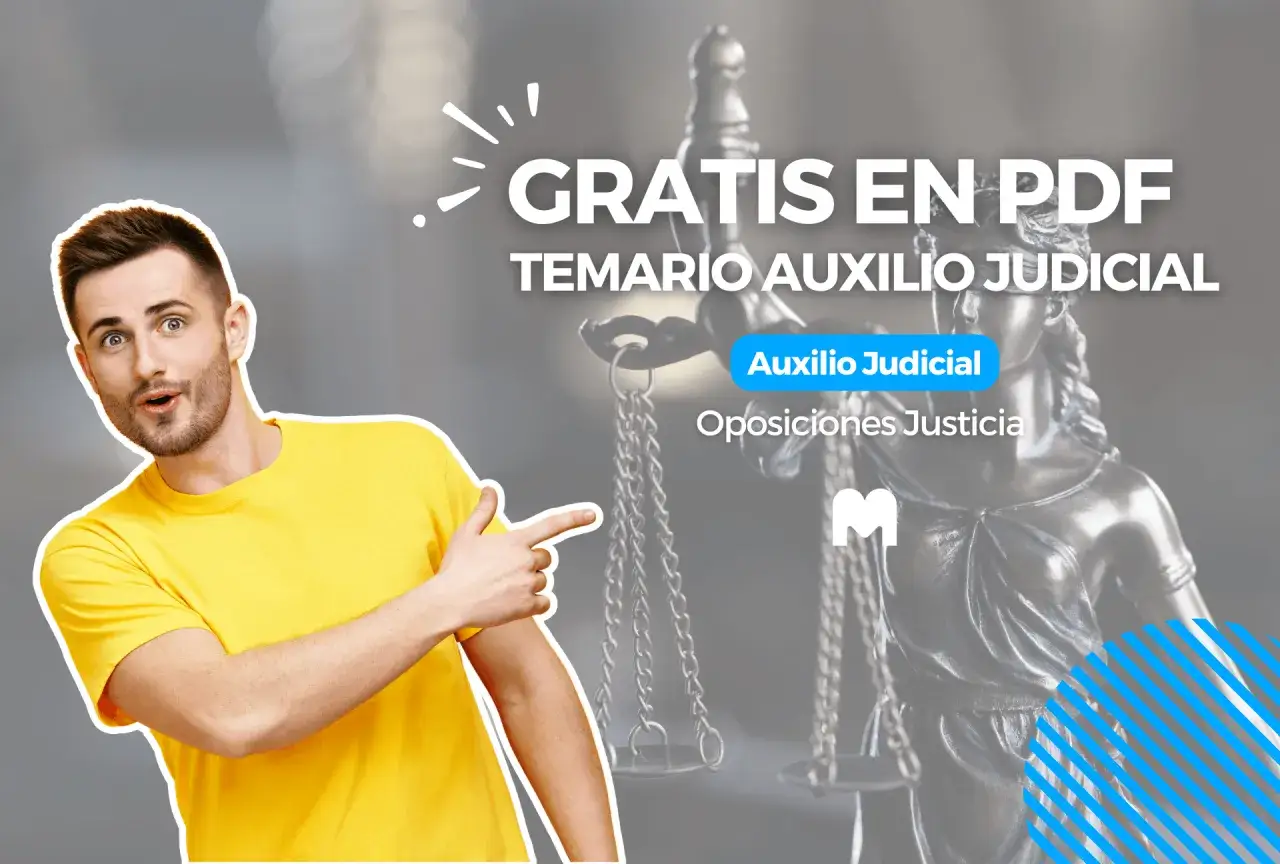 &iexcl;Sorpresa! Temario Auxilio Judicial gratis en PDF para oposiciones justicia. &iexcl;Aprovecha esta oportunidad!
