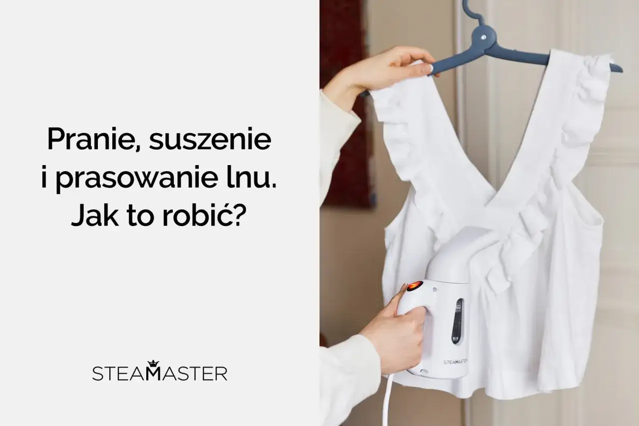Prasowanie białej lnianej bluzki parownicą Steamaster. Dowiedz się, czy len się kurczy i jak o niego dbać.
