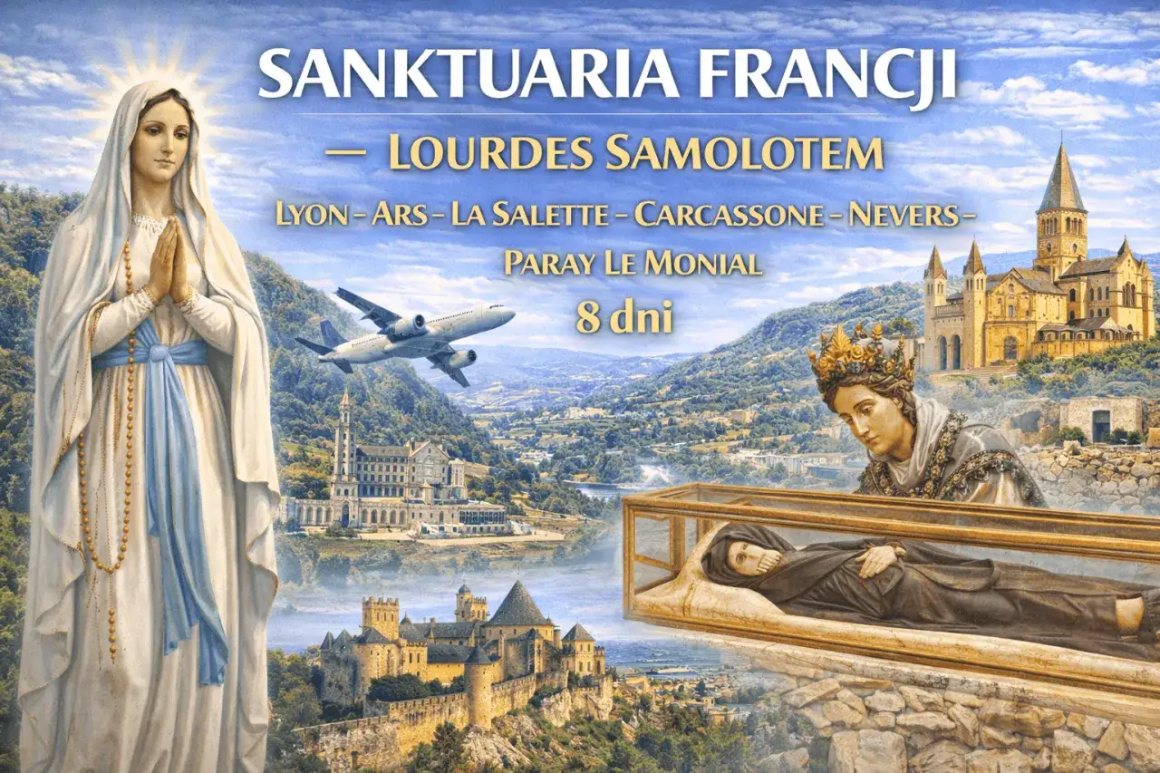 Sanktuaria Francji: Lourdes samolotem, 8 dni. Obok Matka Boża, samolot, zamki i relikwie.